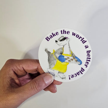 Bake the World a Better Place Badger Sticker – 3x3 Inch Waterproof Vinyl Decal