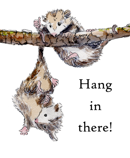 Hang in There Opossum Encouragement Card