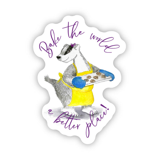 Bake the World a Better Place sticker