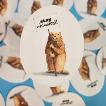 Stay Whimsical Groundhog Sticker – 3x3 Inch Transparent Waterproof Vinyl Decal