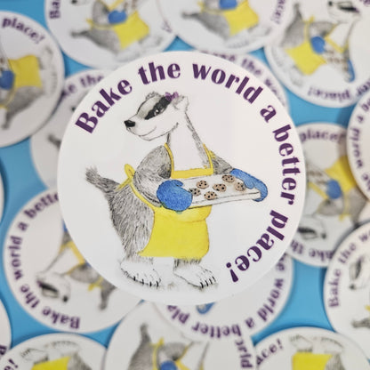 Bake the World a Better Place Badger Sticker – 3x3 Inch Waterproof Vinyl Decal