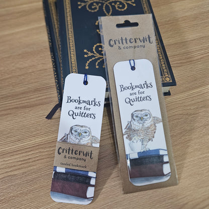 Grumpy Owl “Bookmarks Are for Quitters” Bookmark